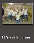 It`s raining men